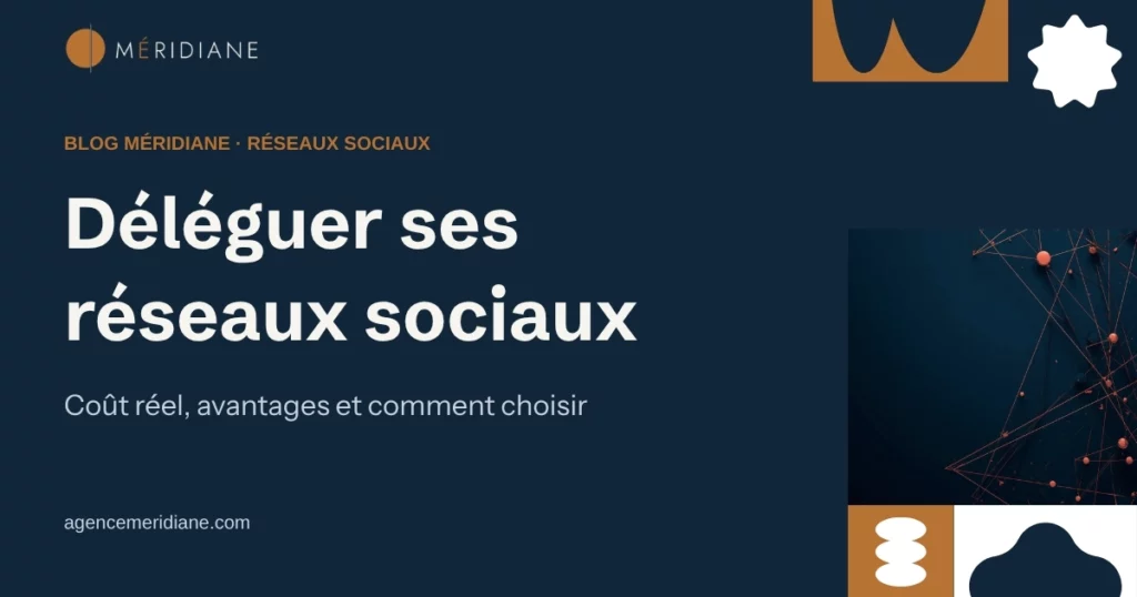 Déléguer la gestion de ses réseaux sociaux : le guide